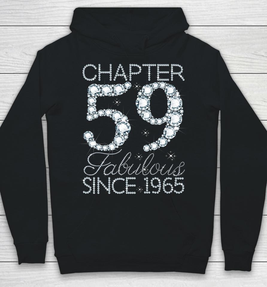 Chapter 59 Fabulous Since 1965 Happy 59Th Birthday Girl Lady Hoodie