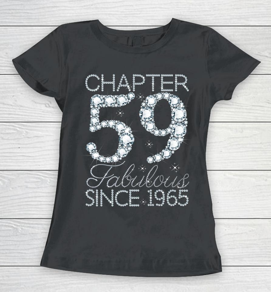Chapter 59 Fabulous Since 1965 Happy 59Th Birthday Girl Lady Women T-Shirt