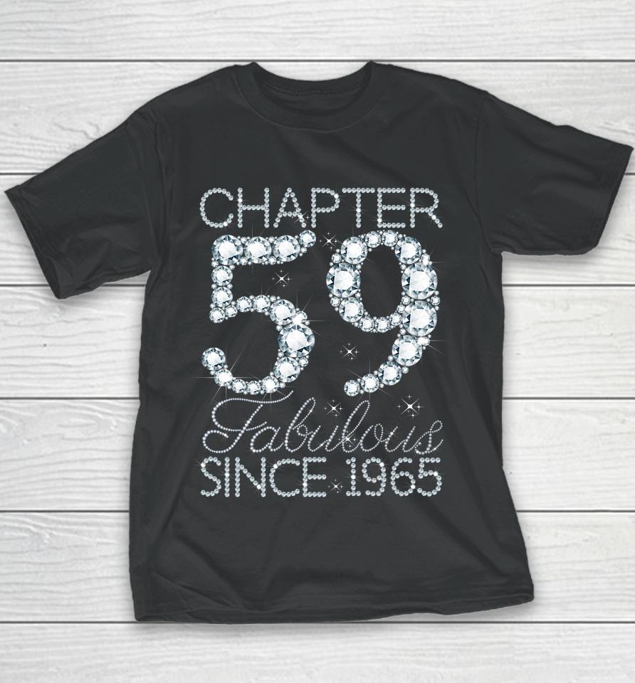 Chapter 59 Fabulous Since 1965 Happy 59Th Birthday Girl Lady Youth T-Shirt