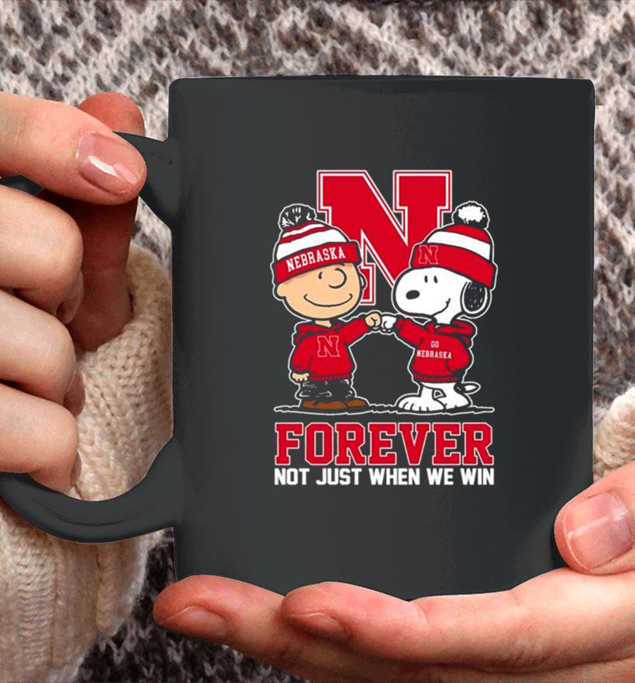 Charlie Brown And Snoopy Nebraska Cornhuskers Forever Not Just When We Win Coffee Mug