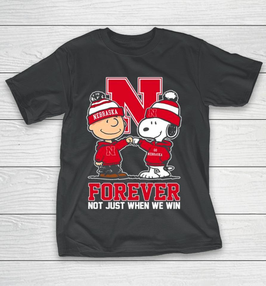 Charlie Brown And Snoopy Nebraska Cornhuskers Forever Not Just When We Win T-Shirt