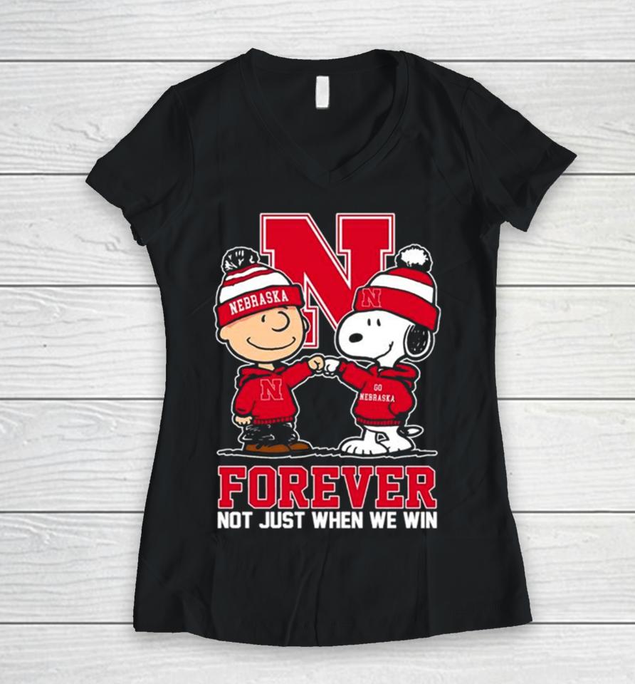 Charlie Brown And Snoopy Nebraska Cornhuskers Forever Not Just When We Win Women V-Neck T-Shirt