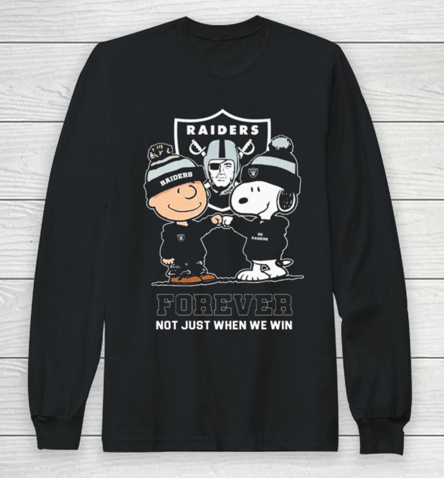 Charlie Brown Fist Bump Snoopy Las Vegas Raiders Forever Not Just When We Win Long Sleeve T-Shirt