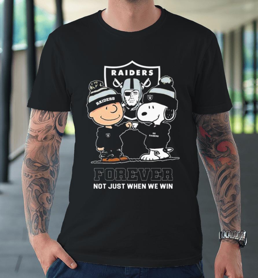 Charlie Brown Fist Bump Snoopy Las Vegas Raiders Forever Not Just When We Win Premium T-Shirt