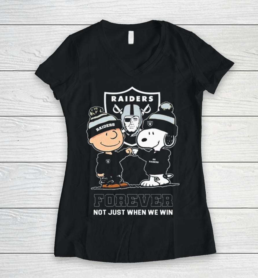 Charlie Brown Fist Bump Snoopy Las Vegas Raiders Forever Not Just When We Win Women V-Neck T-Shirt