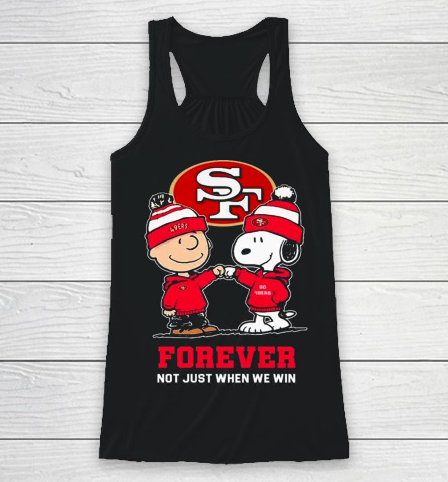 Charlie Brown Fist Bump Snoopy San Francisco 49Ers Forever Not Just When We Win Racerback Tank