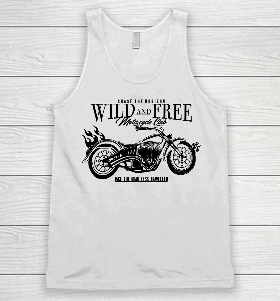 Chase The Horizon Wild And Free Motorcycle Club Take Road Less Travelled Unisex Tank Top