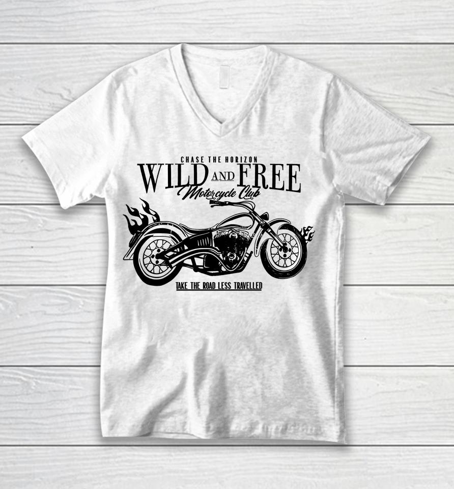 Chase The Horizon Wild And Free Motorcycle Club Take Road Less Travelled Unisex V-Neck T-Shirt