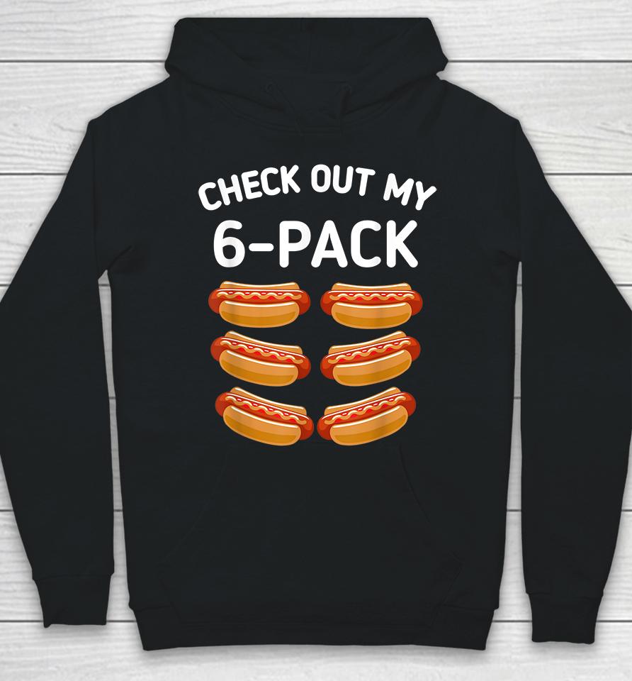 Check Out My 6 Pack Hot Dog Funny Hoodie
