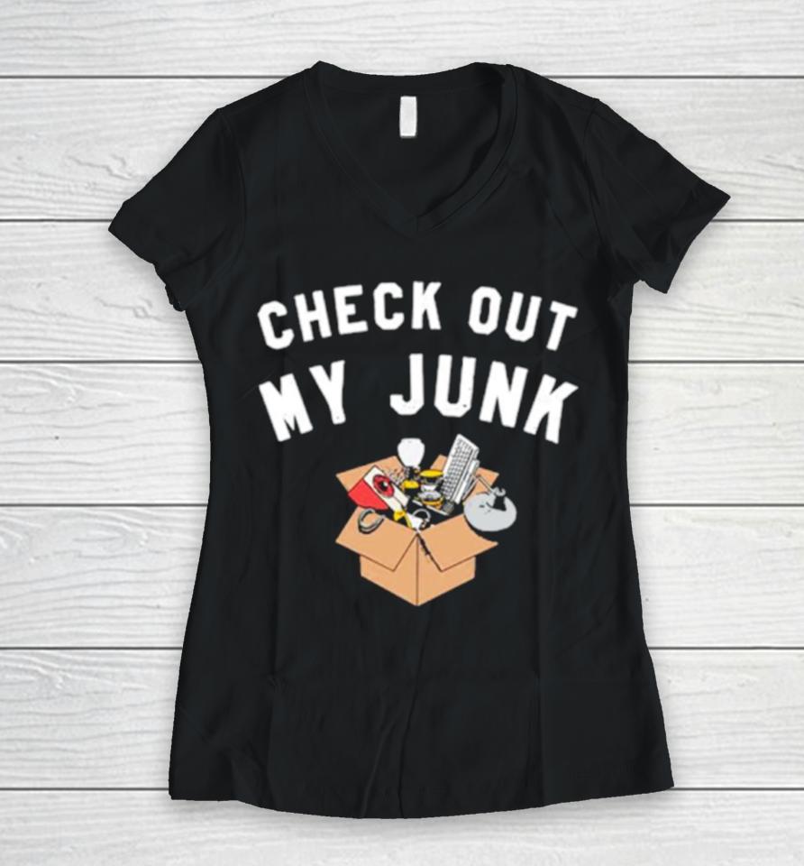 Check Out My Junk Women V-Neck T-Shirt