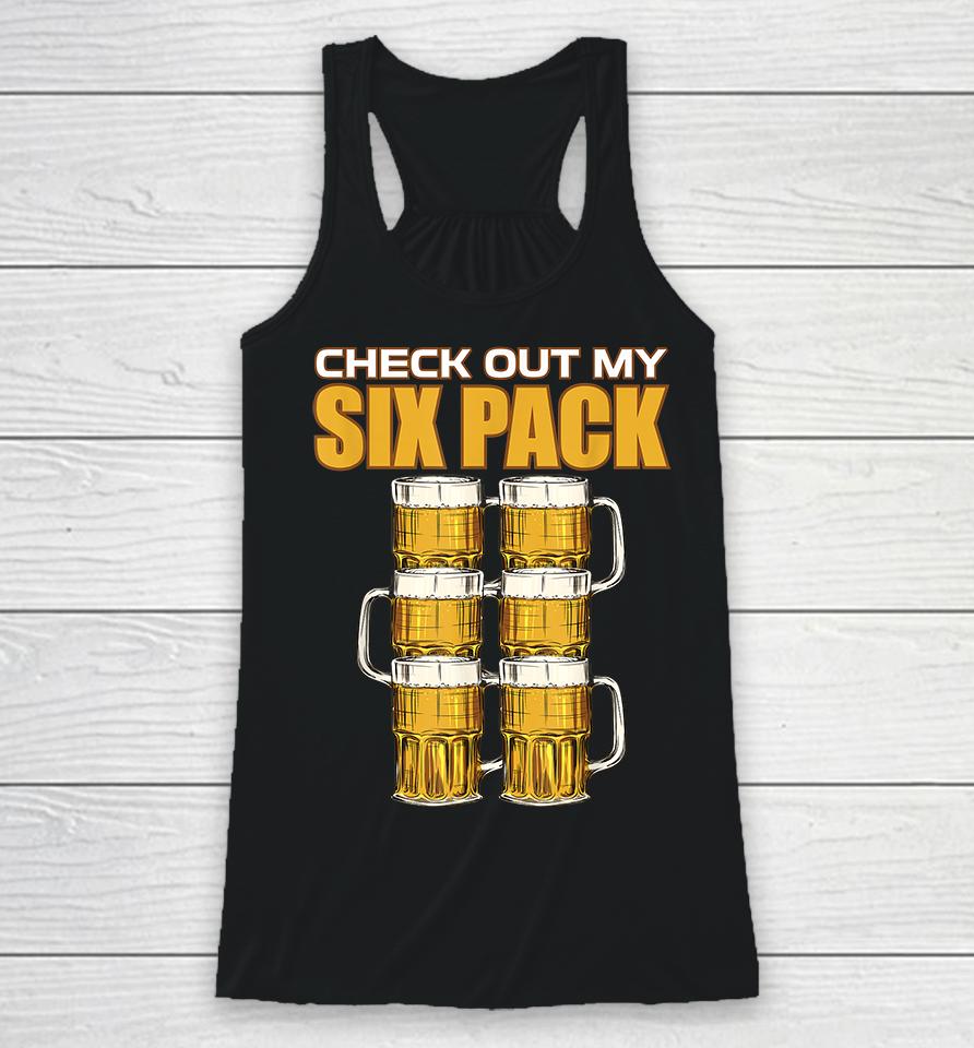 Check Out My Six Pack Beer Racerback Tank