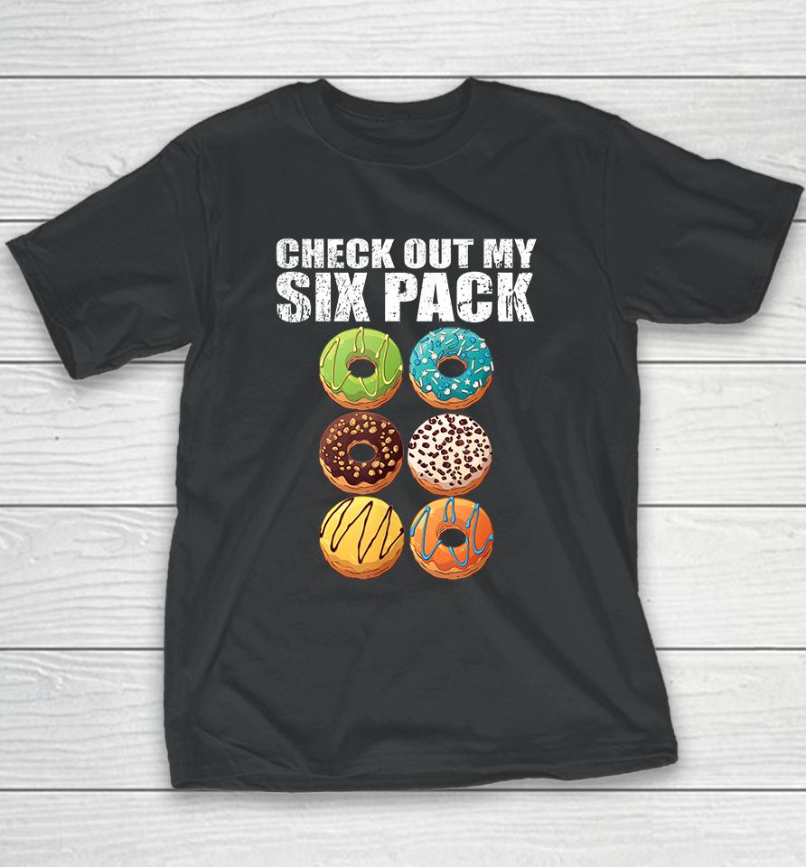 Check Out My Six Pack Donut Youth T-Shirt