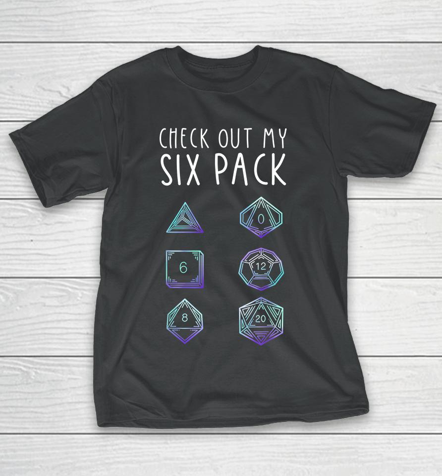 Check Out My Six Pack Dragon Dice Game T-Shirt