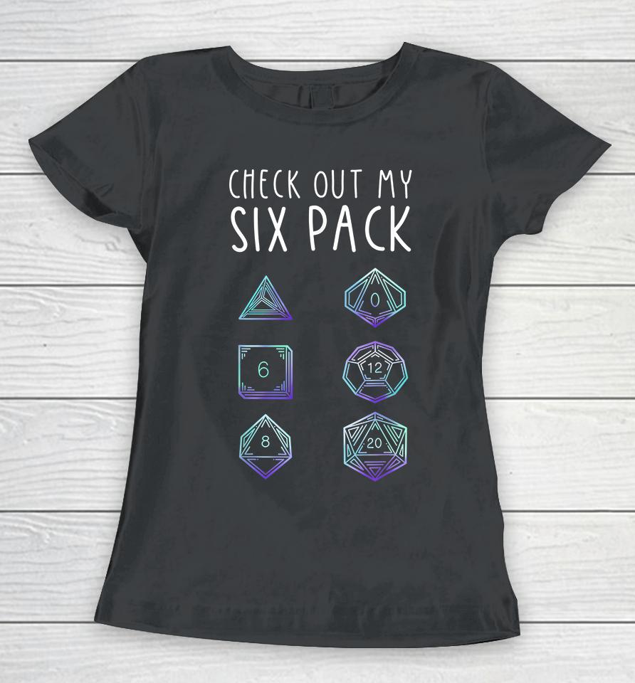 Check Out My Six Pack Dragon Dice Game Women T-Shirt