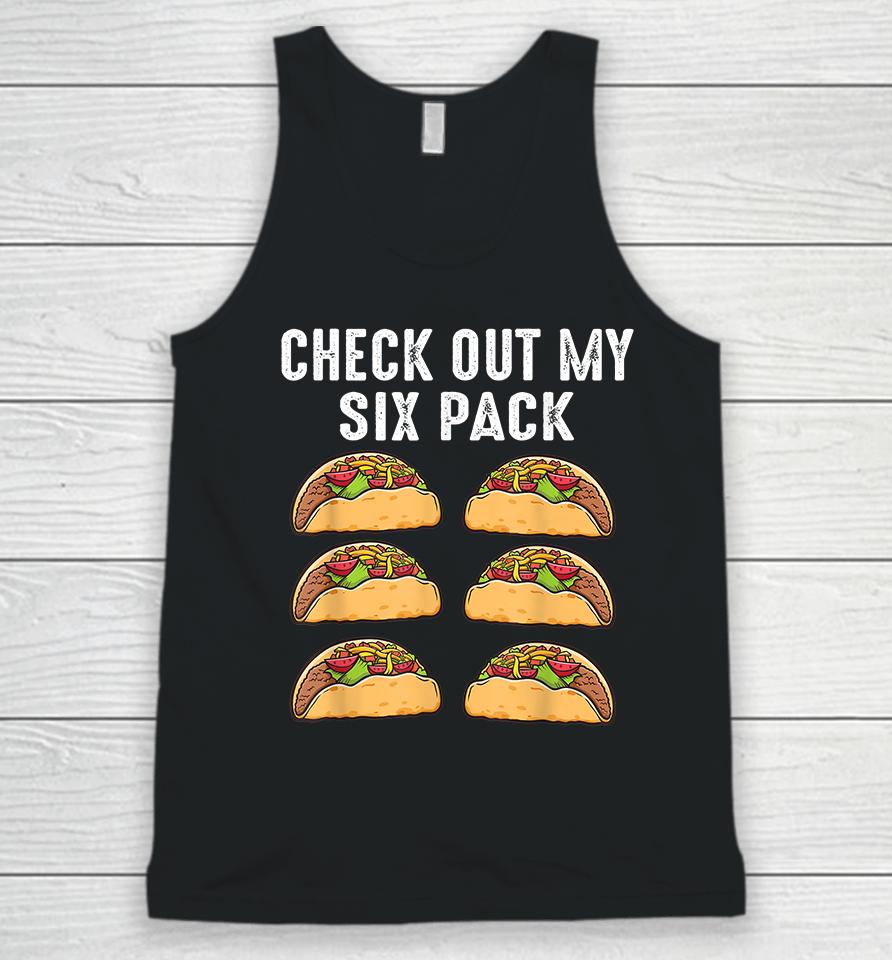 Check Out My Six Pack Tacos Unisex Tank Top
