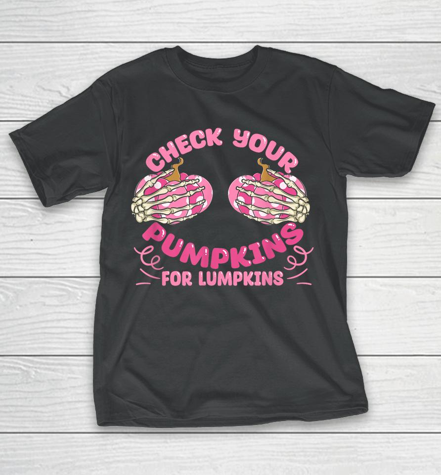 Check Your Pumpkins Breast Cancer Awareness Halloween T-Shirt
