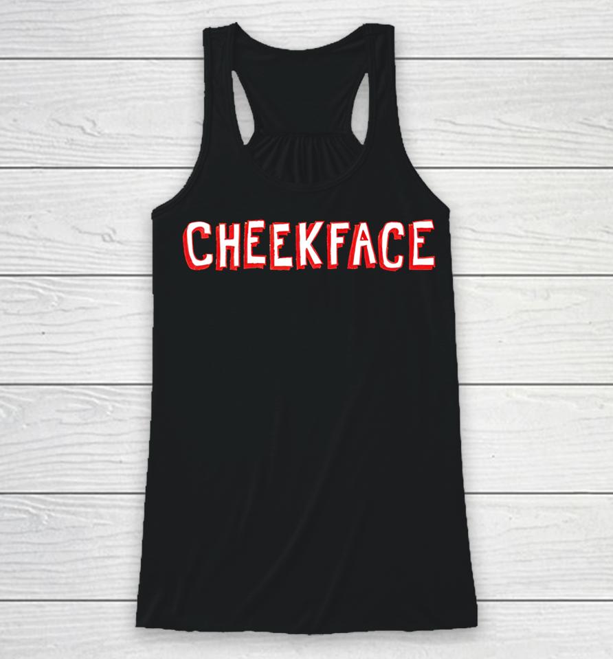 Cheekface Banner Racerback Tank