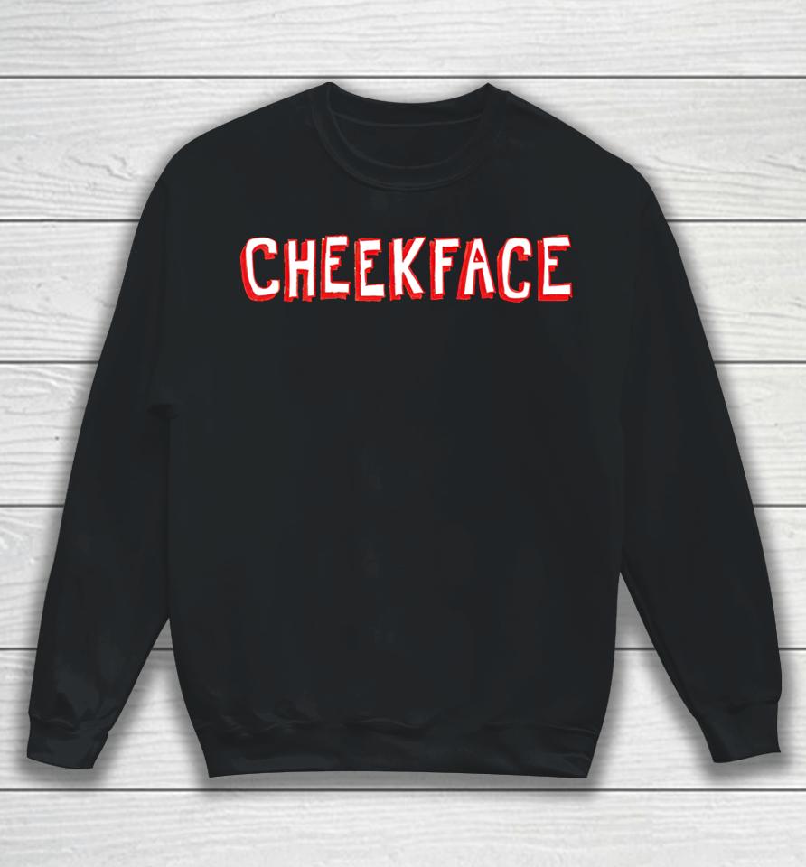 Cheekface Banner Sweatshirt