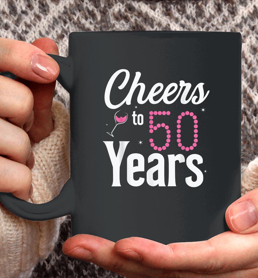 Cheers To 50 Years 50Th Birthday Born In 1972 Coffee Mug