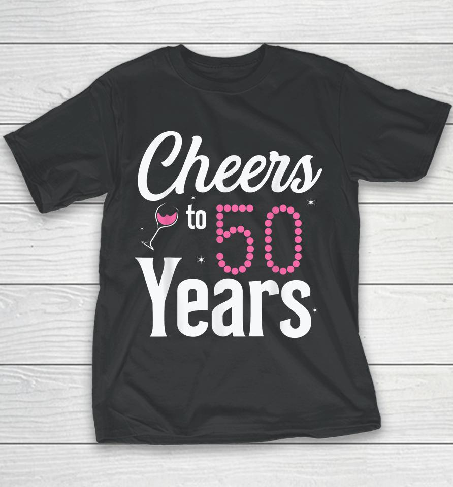 Cheers To 50 Years 50Th Birthday Born In 1972 Youth T-Shirt