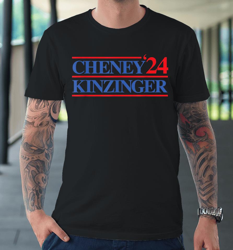 Cheney Kinzinger 2024 Premium T-Shirt