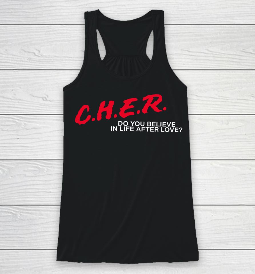 Cher Do You Believe In Life After Love Racerback Tank
