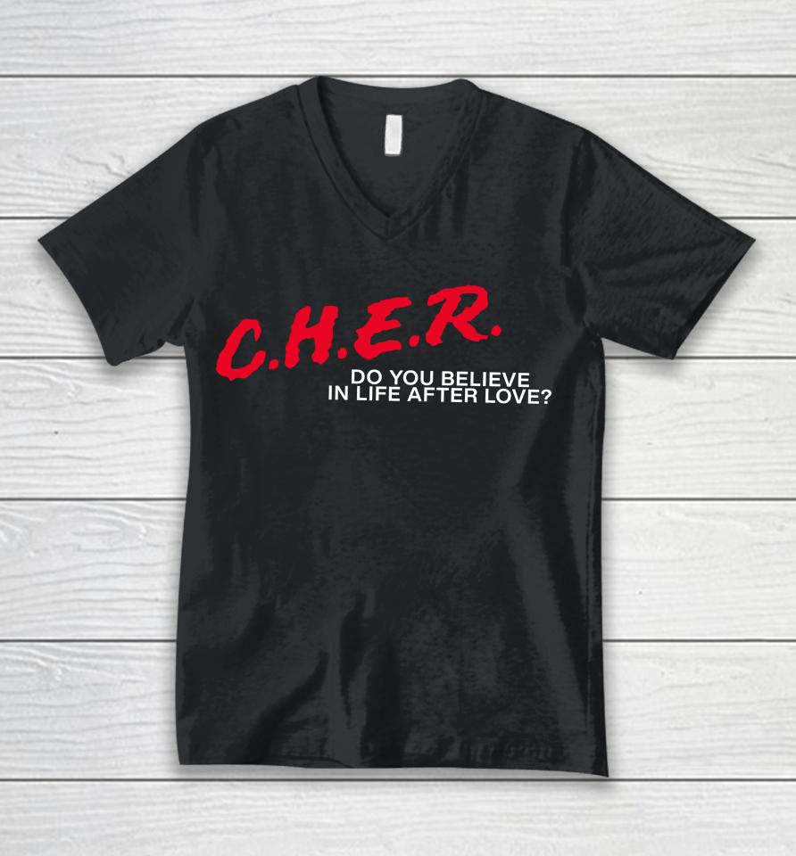 Cher Do You Believe In Life After Love Unisex V-Neck T-Shirt