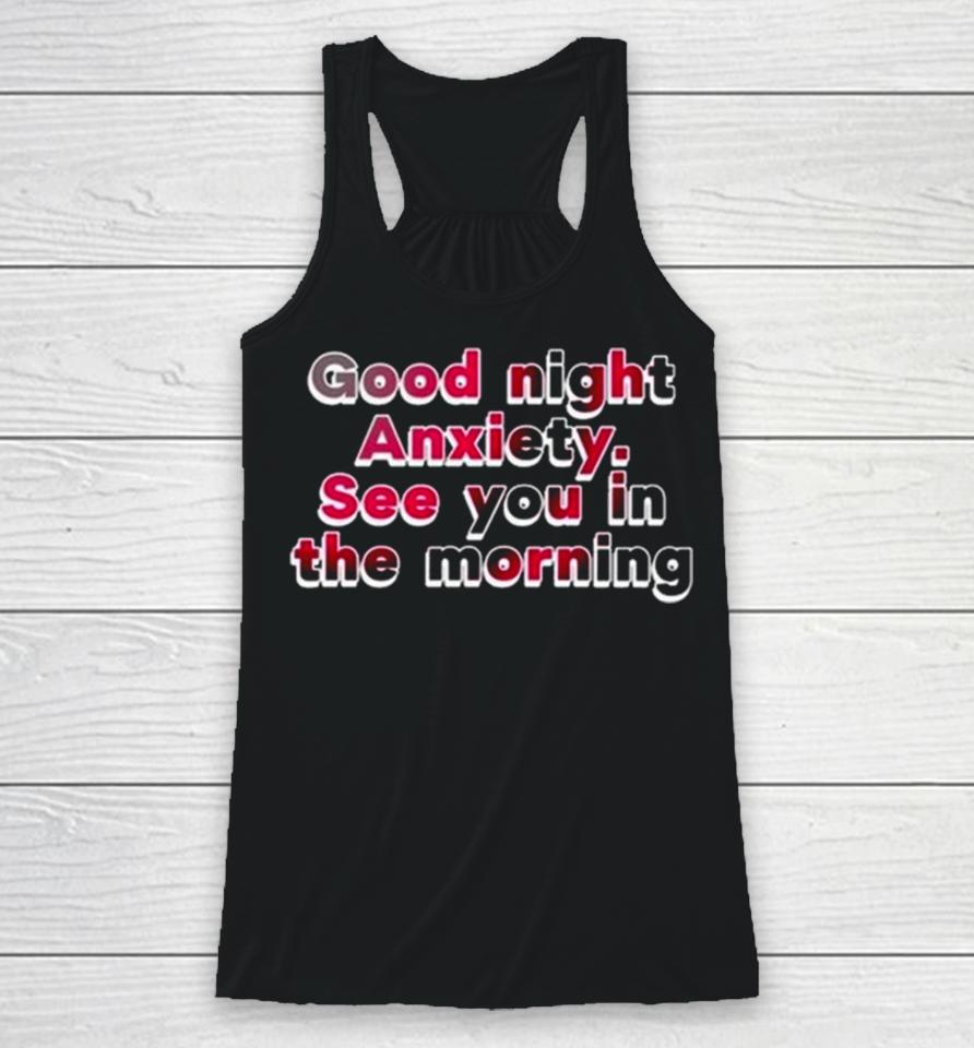 Cherry Kitten Good Night Anxiety See You In The Morning Racerback Tank