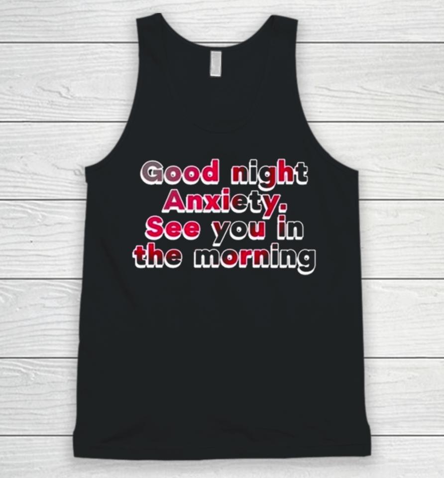 Cherry Kitten Good Night Anxiety See You In The Morning Unisex Tank Top