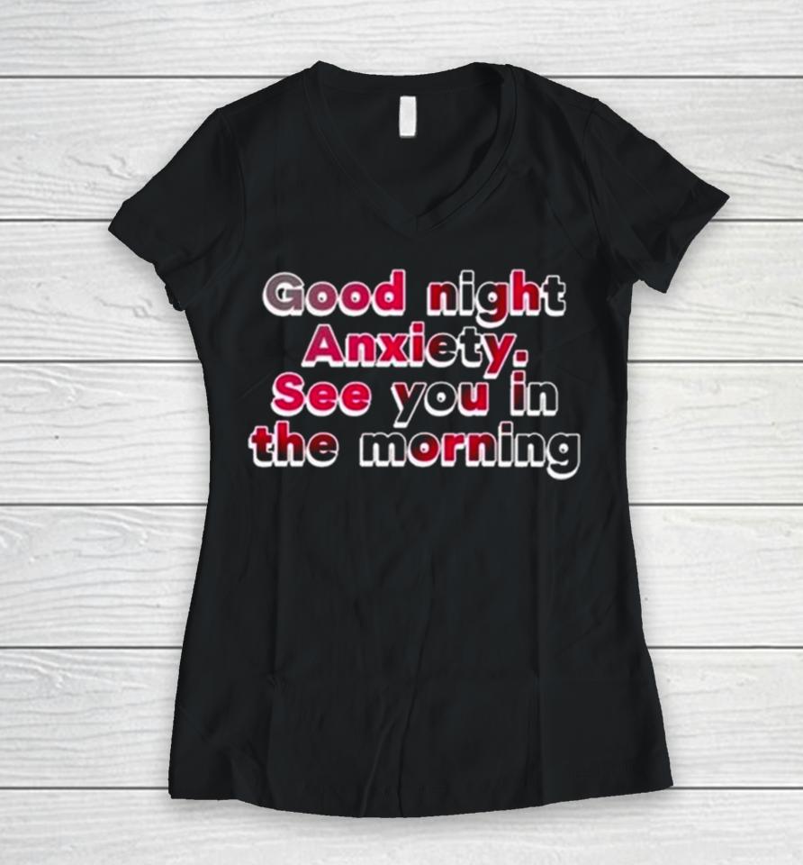 Cherry Kitten Good Night Anxiety See You In The Morning Women V-Neck T-Shirt