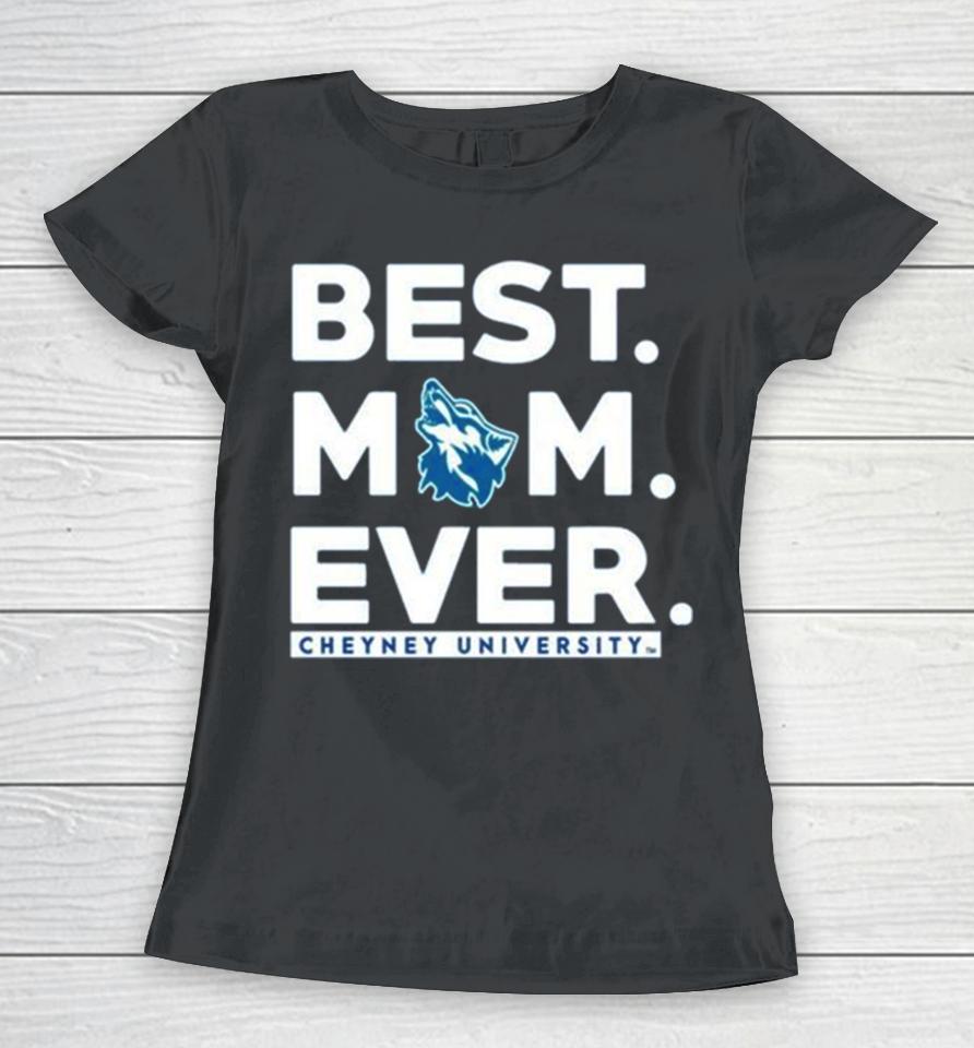 Cheyney University Best Mom Ever 2023 Women T-Shirt