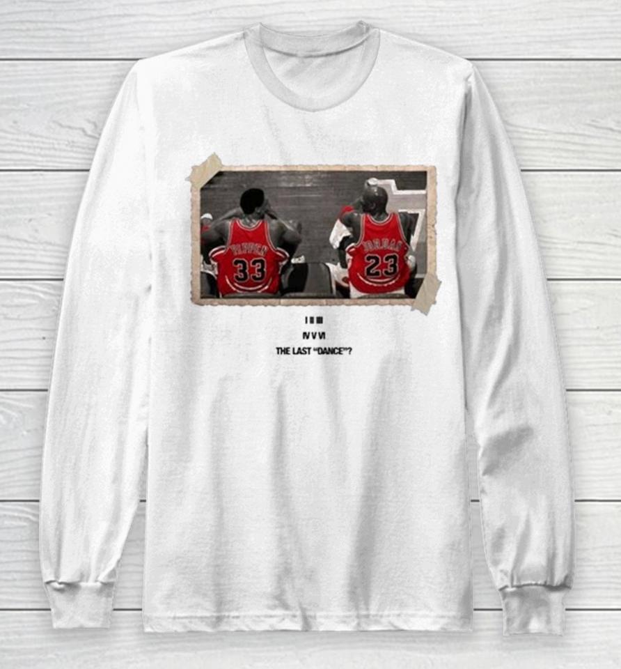 Chicago Bulls The Last Dance Vintage Michael Jordan &Amp; Scottie Pippen Long Sleeve T-Shirt