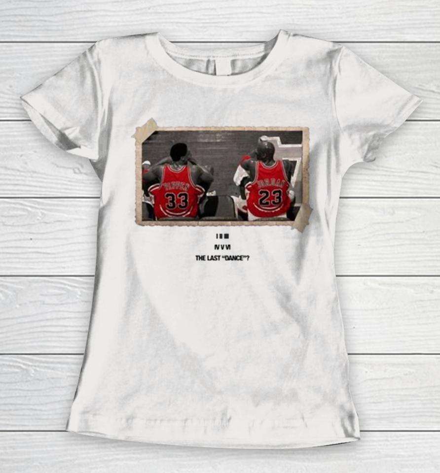 Chicago Bulls The Last Dance Vintage Michael Jordan &Amp; Scottie Pippen Women T-Shirt