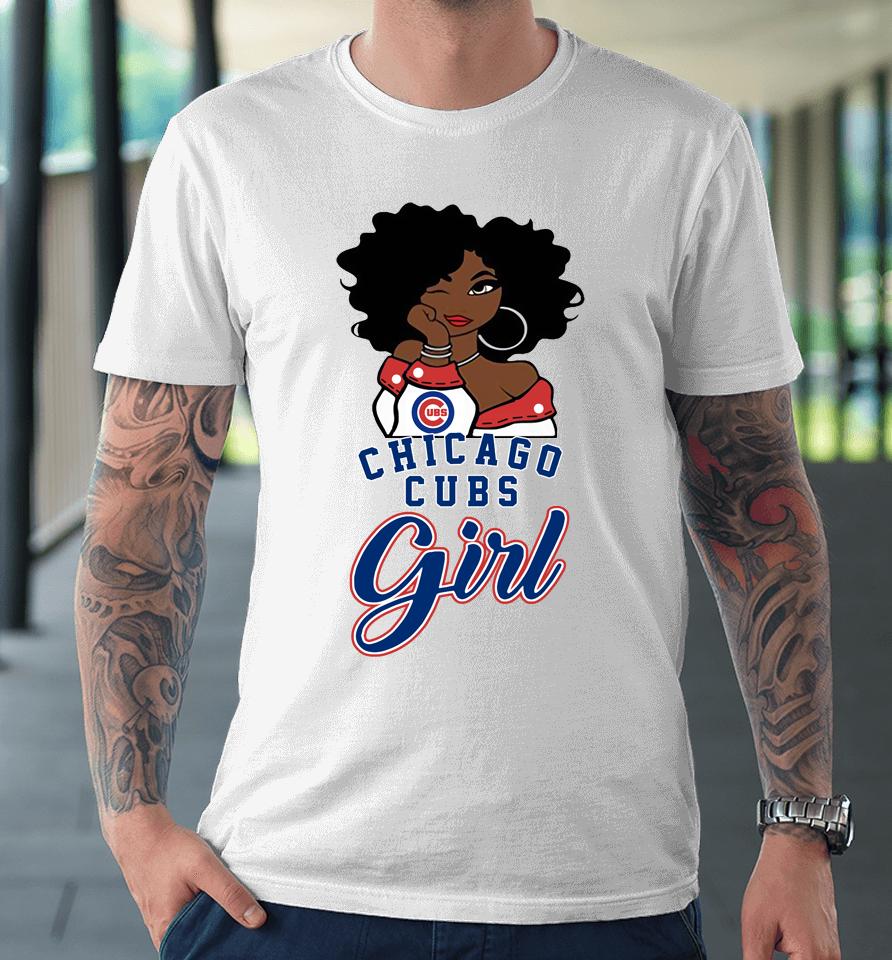 Chicago Cubs Girl Mlb Premium T-Shirt