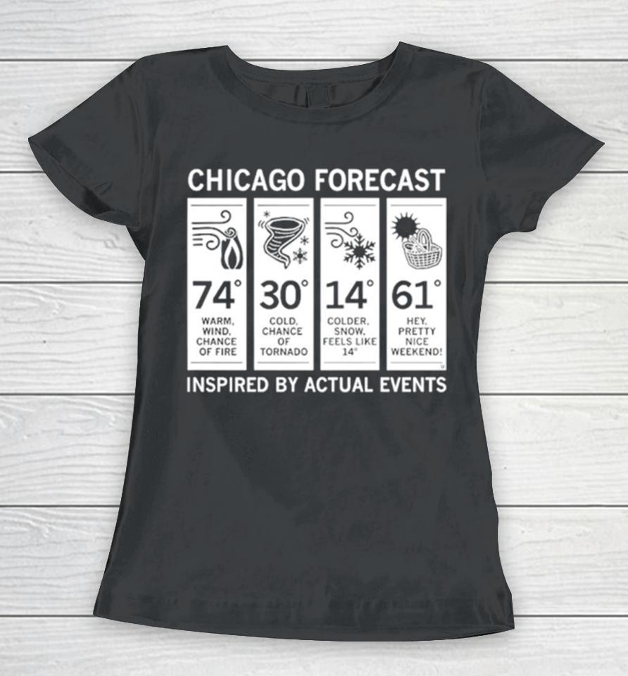 Chicago Forecast Inspired By Actual Events Women T-Shirt