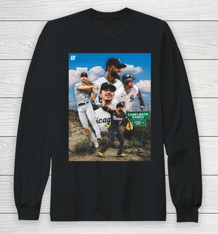 Chicago White Sox Come Back To Spring Training 2024 To Prepare For New Mlb Season Long Sleeve T-Shirt