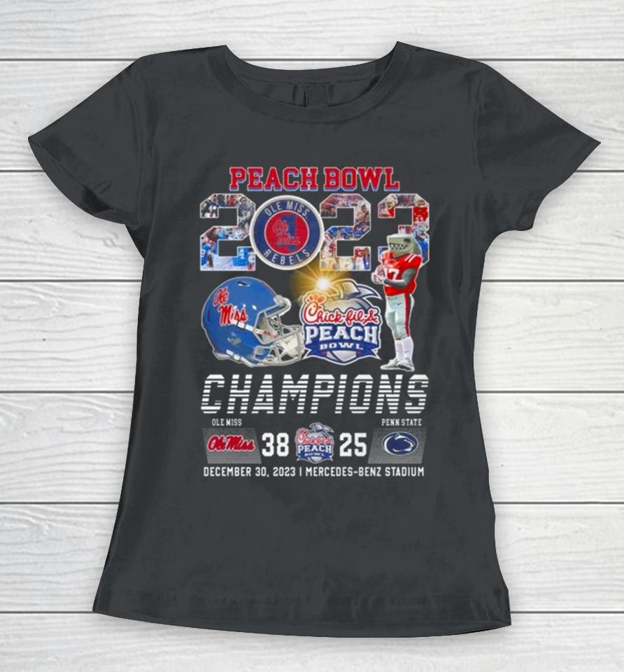 Chick Fil Peach Bowl 2023 Champions Ole Miss Rebels 38 25 Penn State Nittany Lions Women T-Shirt