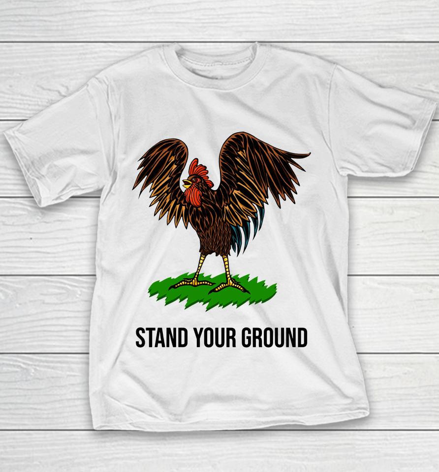 Chicken Stand Your Ground Youth T-Shirt