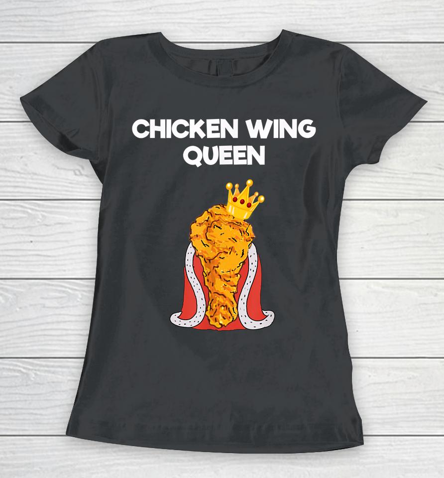 Chicken Wing Queen Women T-Shirt