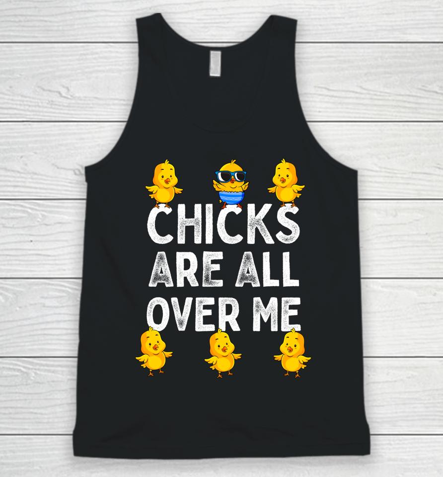 Chicks Are All Over Me Boys Easter Unisex Tank Top