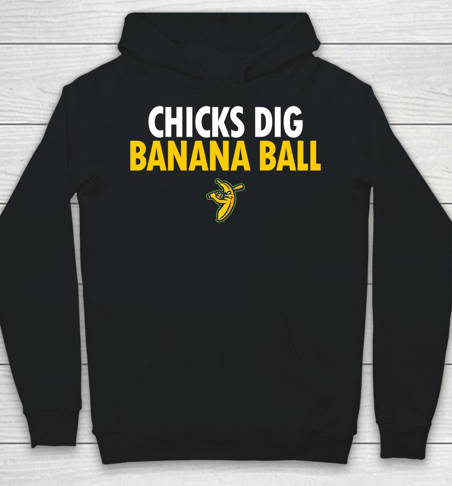 Chicks Dig Banana Ball Hoodie