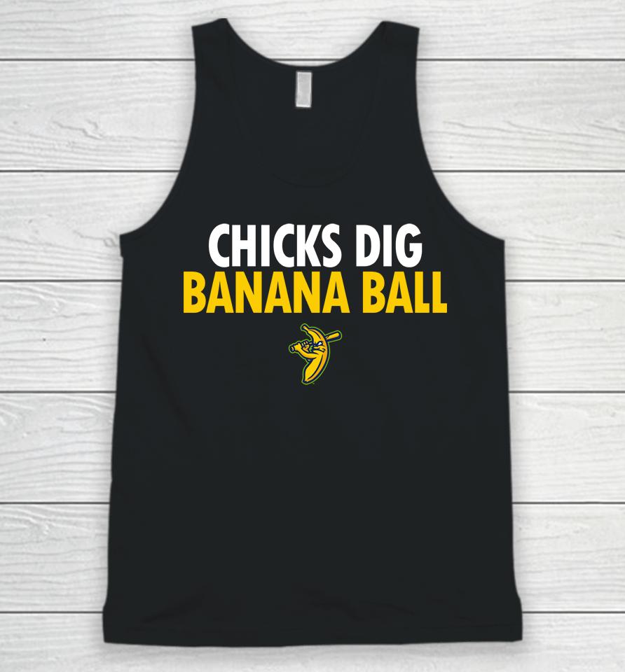 Chicks Dig Banana Ball Unisex Tank Top