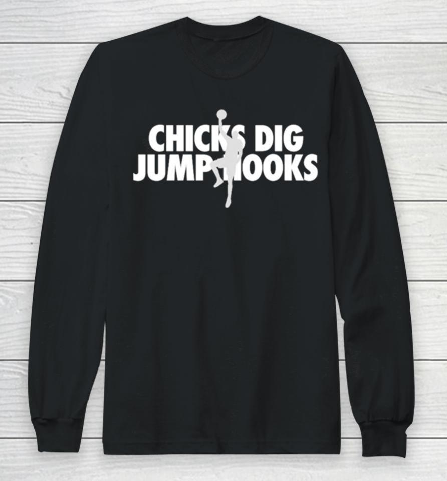 Chicks Dig Jump Hooks Long Sleeve T-Shirt