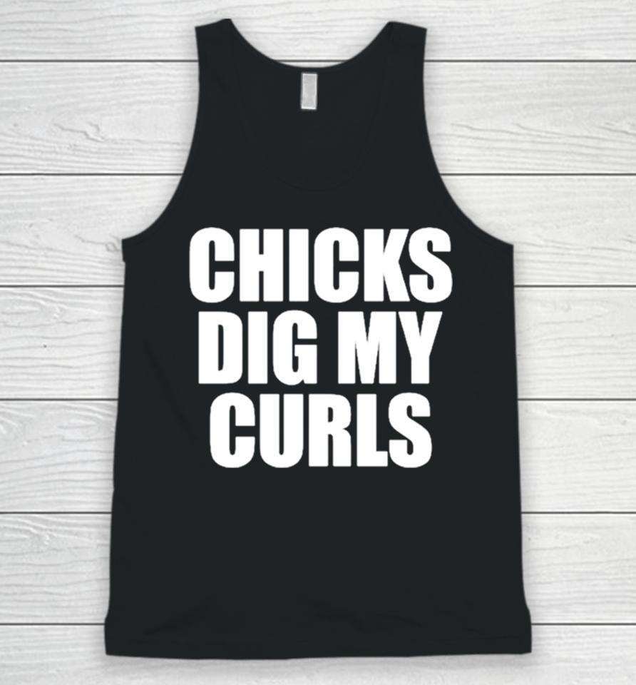 Chicks Dig My Curls Unisex Tank Top