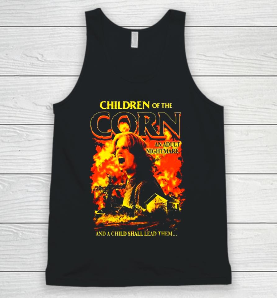 Children Of The Corn An Adult Nightmare And A Child Shall Lead Them Unisex Tank Top