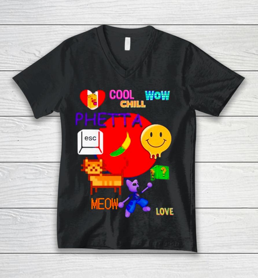 Chill Cool Wow Phetta Meow Love Unisex V-Neck T-Shirt