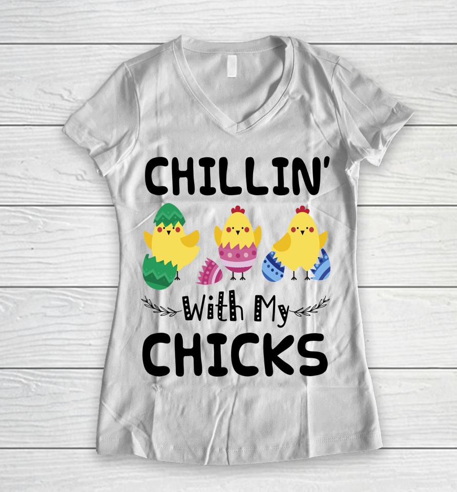 Chillin' With My Chicks Easter Women V-Neck T-Shirt