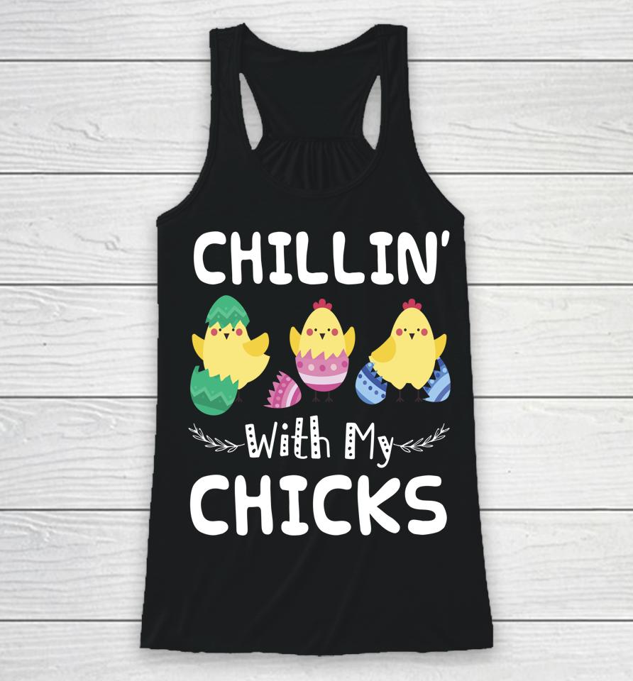 Chillin' With My Chicks Easter Racerback Tank