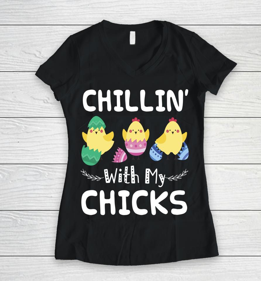 Chillin' With My Chicks Easter Women V-Neck T-Shirt