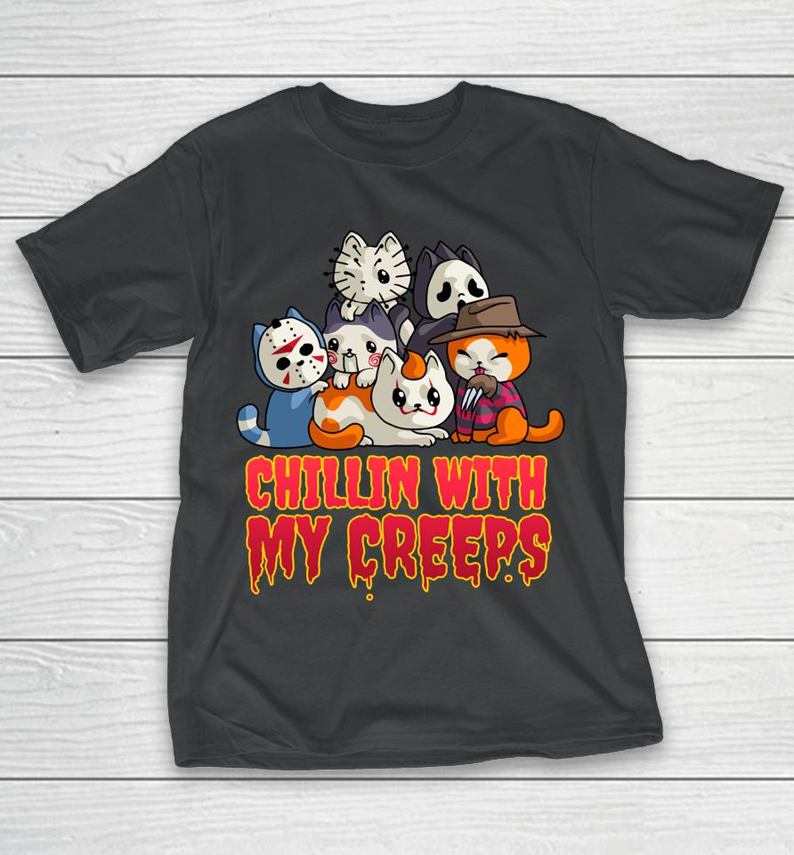 Chillin With My Creeps Funny Cat Horror Movies Serial Killer T-Shirt